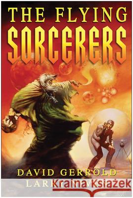 The Flying Sorcerers David Gerrold Larry Niven 9781937856311 Benbella Books - książka