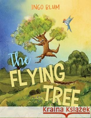 The Flying Tree: Teaching Children the Importance of Home Supuni Suriyarachchi Ingo Blum 9783947410071 Planeoh Concepts Verlag - książka