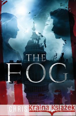 The Fog Christine Wall 9781540875259 Createspace Independent Publishing Platform - książka