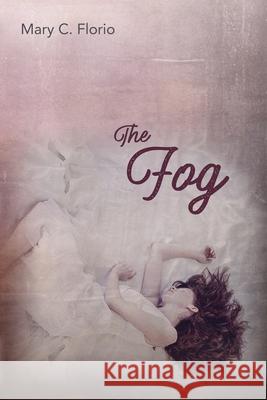 The Fog Mary C Florio 9781948461900 Poetry Box - książka