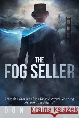 The Fog Seller: A San Francisco Mystery Don Daglow 9780996781503 Sausalito Media LLC - książka