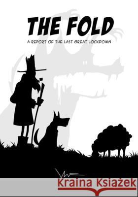 The Fold: A Report of the Last Great Lockdown Oriol de la Torre 9798741003183 Independently Published - książka