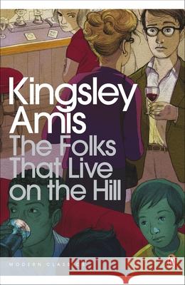 The Folks That Live On The Hill Kingsley Amis 9780141194301  - książka