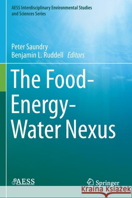 The Food-Energy-Water Nexus Peter Saundry Benjamin L. Ruddell 9783030299163 Springer - książka