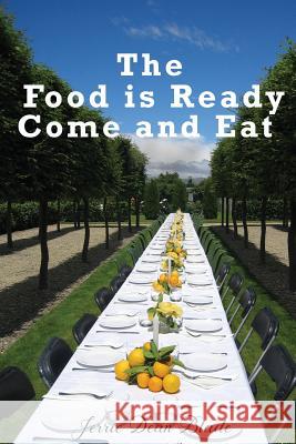 The Food is Ready Come and Eat Blade, Jerrie Dean 9781949169850 Toplink Publishing, LLC - książka