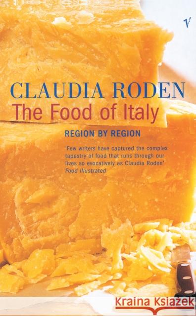 The Food of Italy Claudia Roden 9780099273257 Vintage Publishing - książka