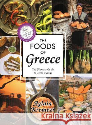 The Foods of Greece Aglaia Kremezi 9781635615579 Echo Point Books & Media - książka