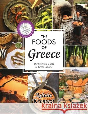 The Foods of Greece Aglaia Kremezi 9781635615586 Echo Point Books & Media - książka