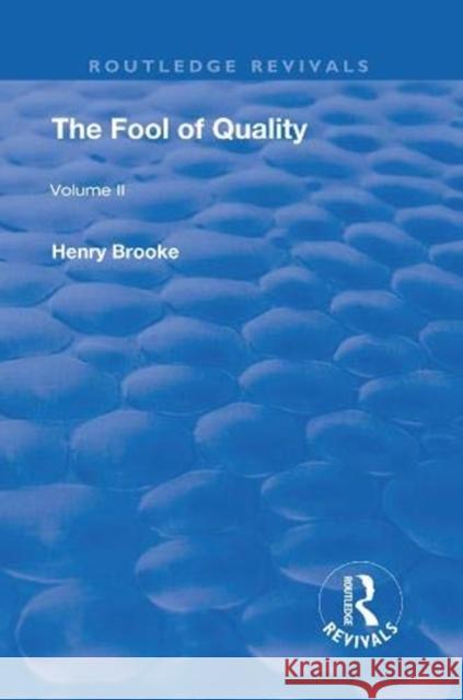 The Fool of Quality: Volume 2 Henry Brooke 9780367264239 Routledge - książka