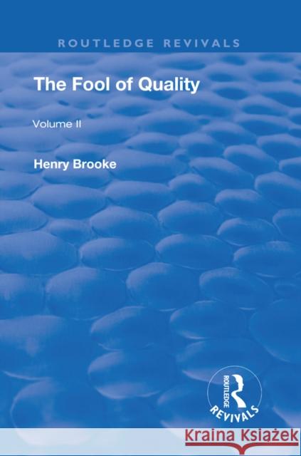 The Fool of Quality: Volume 2 Henry Brooke 9780367264246 Routledge - książka