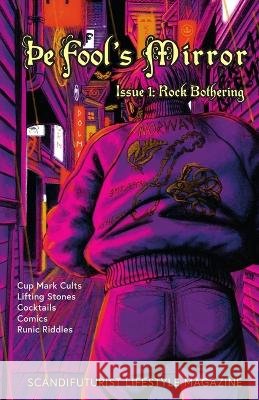 The Fool's Mirror, Issue 1: Rock Bothering Storesund, Eirik 9798986343006 Lulu Press - książka