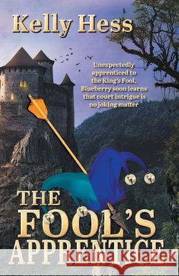 The Fool's Apprentice Kelly Hess 9781988256061 Dragon Moon Press - książka