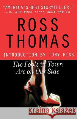 The Fools in Town Are on Our Side Ross Thomas Tony Hiss Ross Thomas 9780312315825 St. Martin's Minotaur - książka