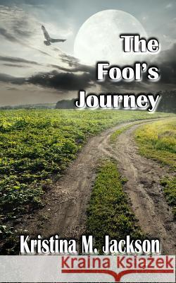The Fool's Journey Kristina M. Jackson 9781909202191 Crazy Owl - książka