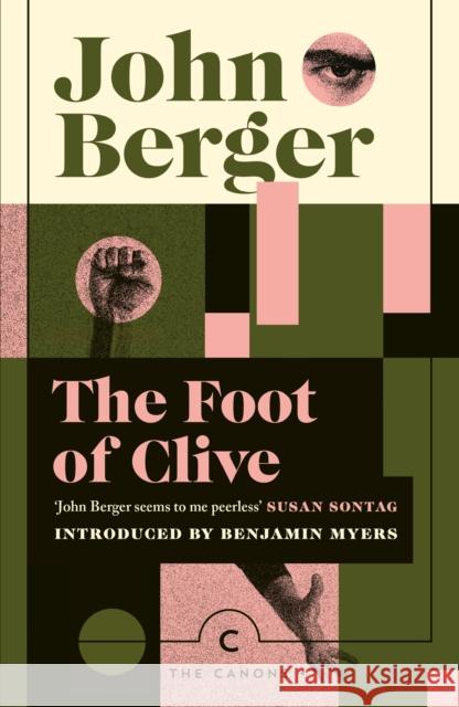 The Foot of Clive John Berger 9781838859589 Canongate Books - książka