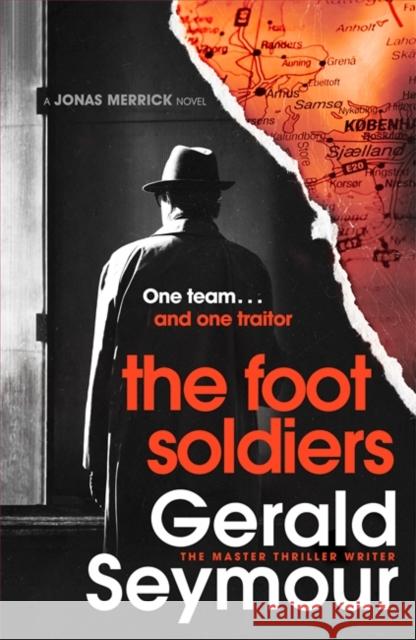 The Foot Soldiers: A Sunday Times Thriller of the Month Gerald Seymour 9781529340419 Hodder & Stoughton - książka