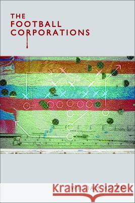 The Football Corporations William Heyen 9780983294450 Etruscan Press - książka