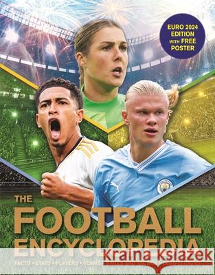 The Football Encyclopedia: Facts • Stats • Players • Teams • Skills and Tactics • Competitions Gifford, Clive 9780753449226 Pan Macmillan - książka