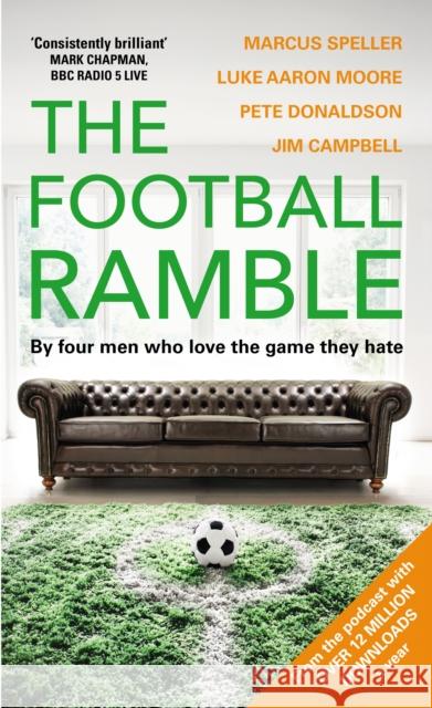 The Football Ramble Speller, Marcus|||Moore, Luke Aaron|||Donaldson, Pete 9781780896342  - książka