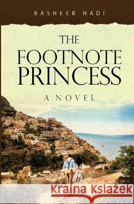 The Footnote Princess Basheer Hadi   9781911249917 Basheer Hadi - książka