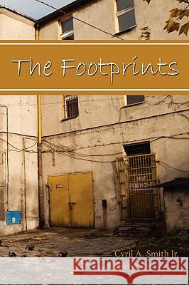 The Footprints A. Smith Jr. Cyri 9781438919201 Authorhouse - książka