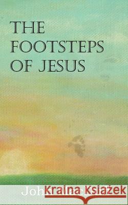 The Footsteps of Jesus John Macduff 9781612037486 Bottom of the Hill Publishing - książka