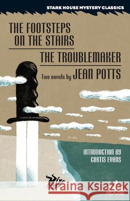 The Footsteps on the Stairs / The Troublemaker Jean Potts Curtis Evans 9781951473556 Stark House Press - książka