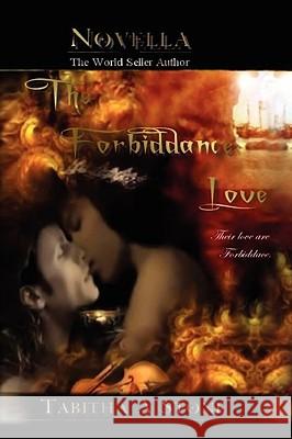 The Forbiddance Love Tabitha A. Stone 9781441567550 Xlibris Corporation - książka