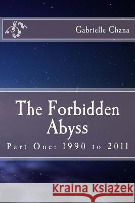 The Forbidden Abyss Gabrielle Chana 9781492225249 Createspace - książka