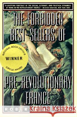 The Forbidden Best-Sellers of Pre-Revolutionary France Robert Darnton 9780393314427 W. W. Norton & Company - książka