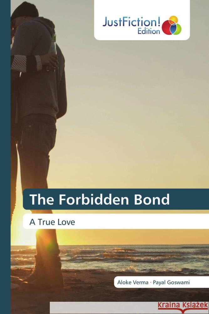 The Forbidden Bond Verma, Aloke, Goswami, Payal 9783330715660 JustFiction Edition - książka