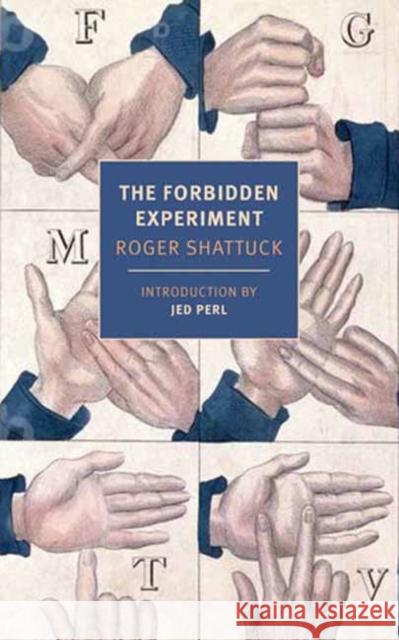 The Forbidden Experiment: The Story of the Wild Boy of Aveyron Jed Perl 9781681379777 New York Review of Books - książka