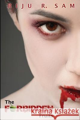 The Forbidden Fruits Riju R 9781312323223 Lulu.com - książka