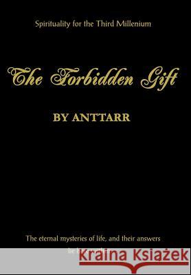 The Forbidden Gift Anttarr 9780595666911 iUniverse - książka