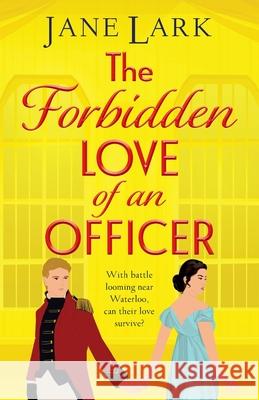 The Forbidden Love of an Officer Jane Lark 9781805579847 Boldwood Books Ltd - książka