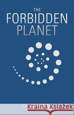 The Forbidden Planet C. a. Hartman 9780990391944 528 Press - książka