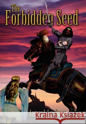 The Forbidden Seed James L. Leichner 9780595664917 iUniverse - książka