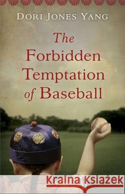 The Forbidden Temptation of Baseball Jones Yang 9781943006328 Sparkpress - książka