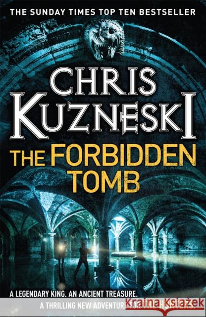 The Forbidden Tomb (The Hunters 2) Chris Kuzneski 9780755386574 Headline Publishing Group - książka