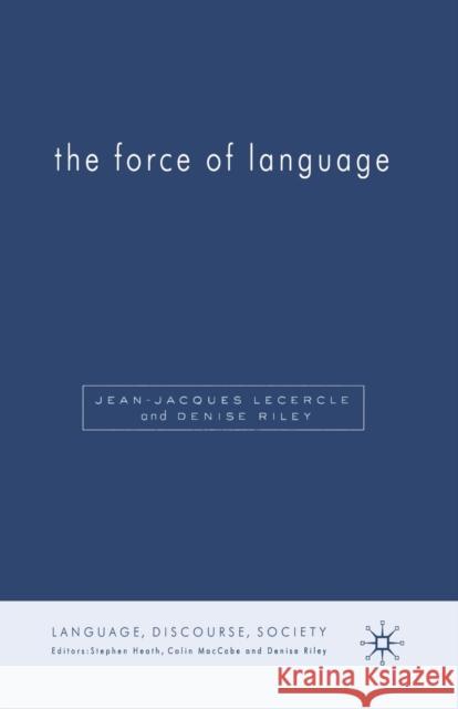 The Force of Language D Riley J. Lecercle  9781349521395 Palgrave Macmillan - książka