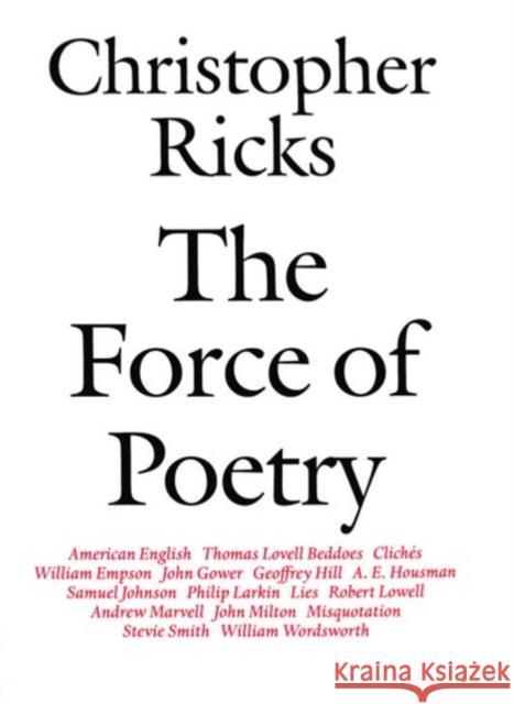 The Force of Poetry Christopher Ricks 9780198183266  - książka