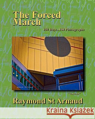 The Forced March Raymond S 9781449969158 Createspace - książka