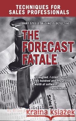 The Forecast Fatale Brian Schlosser 9780692730058 Little Rubber Buffalo - książka
