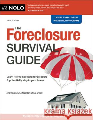 The Foreclosure Survival Guide: Keep Your House or Walk Away with Money in Your Pocket  9781413332742 NOLO - książka
