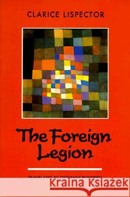 The Foreign Legion Clarice Lispector Giovanni Pontiero 9780811211895 New Directions Publishing Corporation - książka