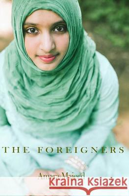 The Foreigners Amara Majeed 9780692260937 Createspace - książka