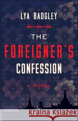 The Foreigner's Confession Lya Badgley 9781737826507 Lure Press - książka