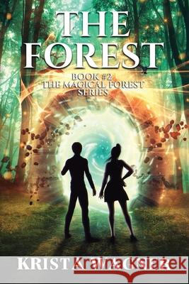 The Forest Krista Wagner 9781096165316 Independently Published - książka