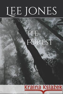 The Forest Lee Jones 9781718086913 Independently Published - książka