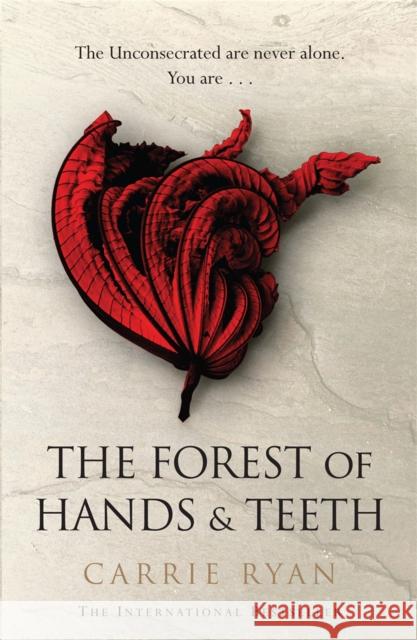 The Forest of Hands and Teeth: The unputdownable post-apocalyptic masterpiece Carrie Ryan 9780575090866 Orion Publishing Co - książka